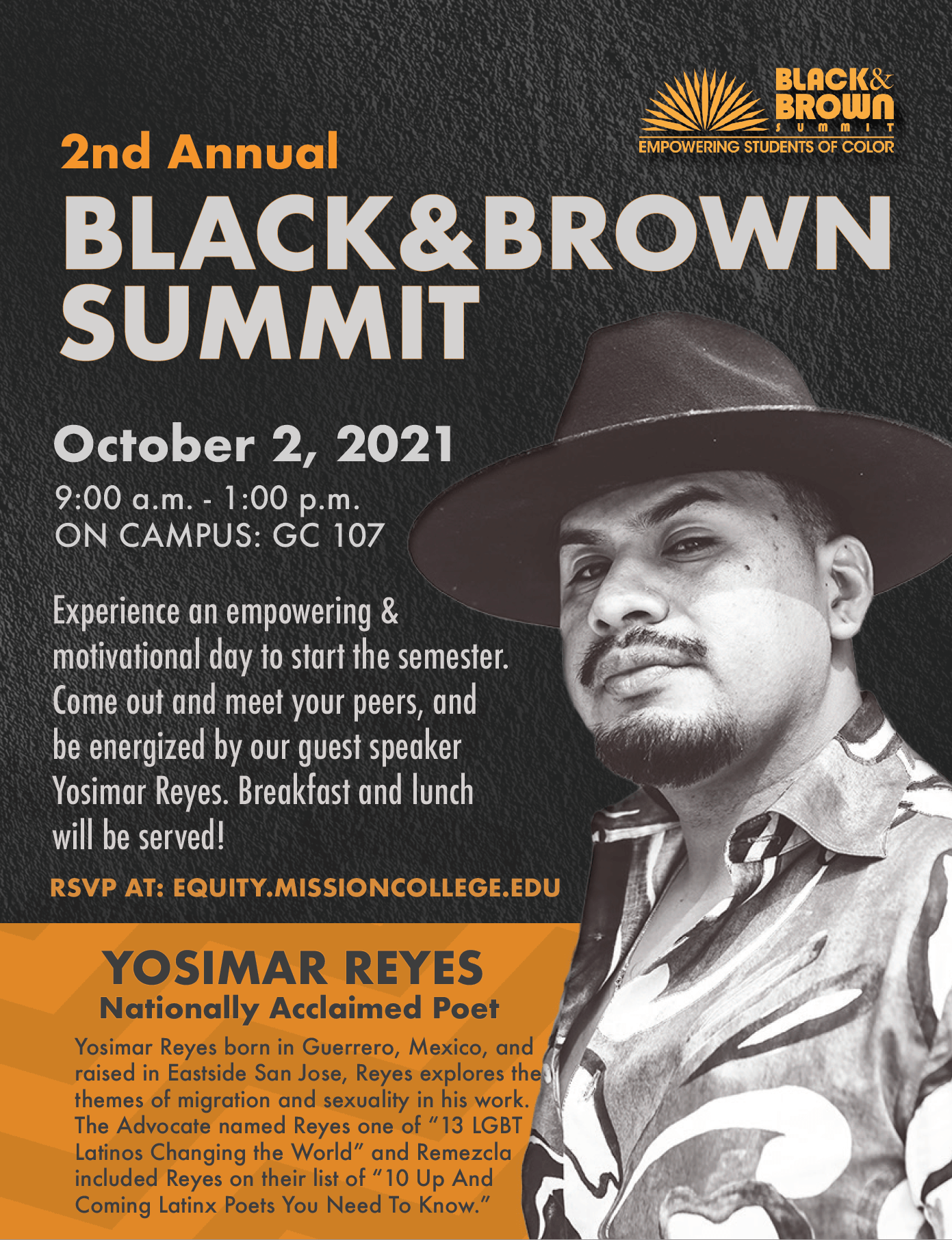 Black and Brown Summit 2021 - October 2, 2021 9 a.m. - 1 p.m. Experience an empowering and motivational day to start the semester. RSVP on this page or at equity.missioncollege.edu